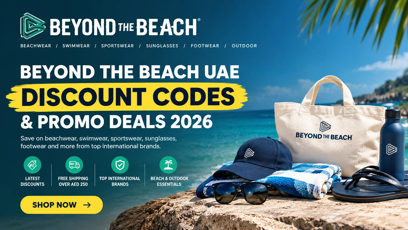 Beyond The Beach UAE discount codes and deals on beachwear, swimwear, sportswear, sunglasses, and outdoor accessories.